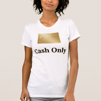 キャッシュオンリー 神の無制限ゴールドカード Tシャツ