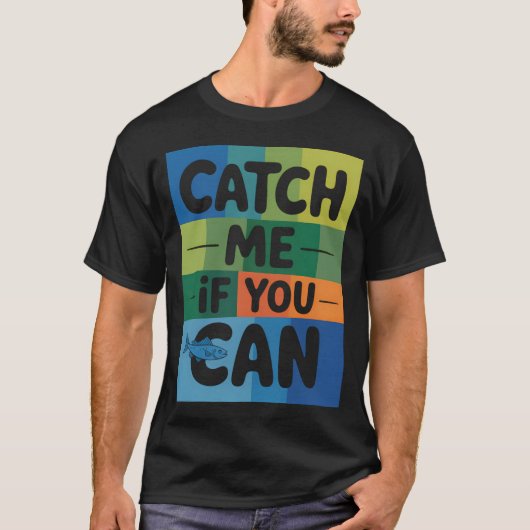 キャッチ・ミー・イフ・ユー・キャン Tシャツ (正面)