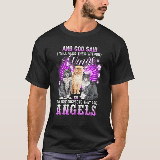 キャットシャツ神は翼なしでそれらを送ると言った Tシャツ (正面)