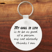 キャットジョークおもしろいライフゴールユーモアのあるギフト キーホルダー (正面)