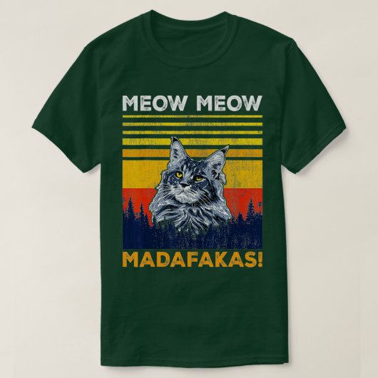 キャットニャーニャーマダファカスメーンクーン Tシャツ (デザイン正面)