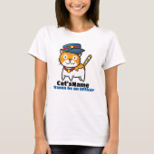 キャットパーソナライズオフィサーになりたい Tシャツ (正面)