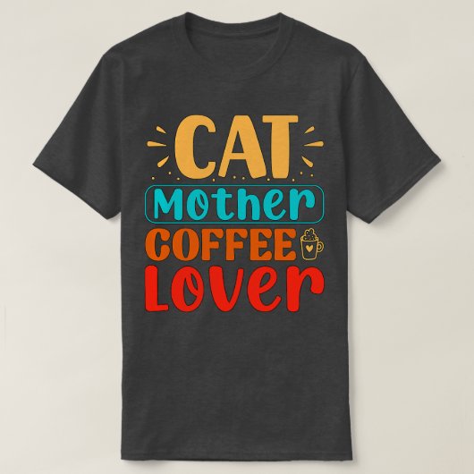 キャットマザーコーヒー好おもしろいき猫 Tシャツ (デザイン正面)