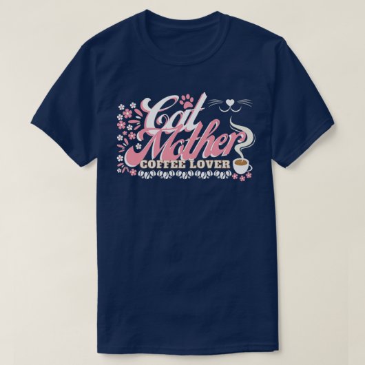 キャットマザーコーヒー好きシャツ Tシャツ (デザイン正面)