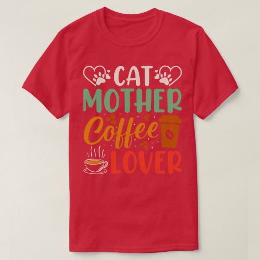 キャットマザーコーヒー好き Tシャツ (デザイン正面)