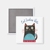 キャットレディース投票スクリプトフェミニスト素朴カイおもしろいー マグネット (正面/裏面)