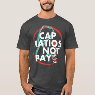 キャップ比率Not Pay全国ナース3月ナース覇権 Tシャツ