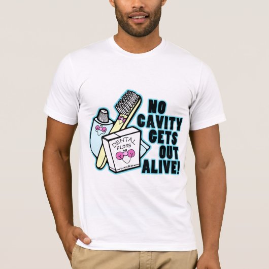 キャビティは生きた出しません Tシャツ (正面)