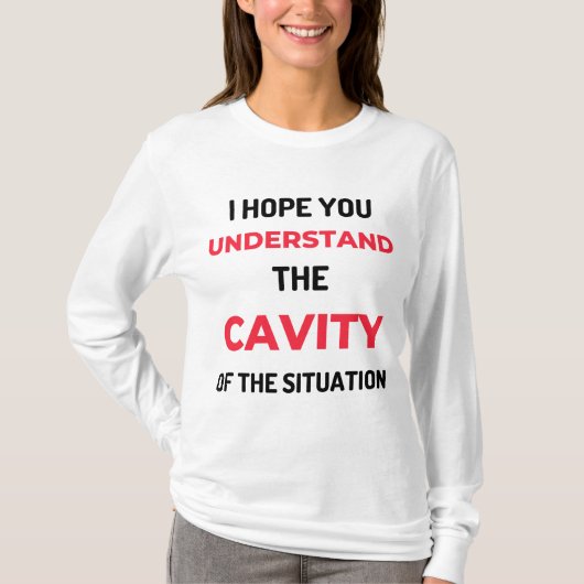 キャビティ2を理解していることを願っています Tシャツ (正面)