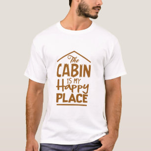 キャビンは私の幸せな場所だ Tシャツ