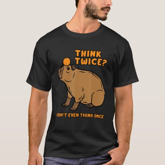 キャピおもしろいバ考えラ2回I Donu2019tまで考えも Tシャツ (正面)