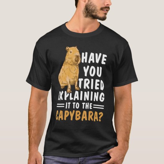 キャピバラに説明してみた? Tシャツ (正面)
