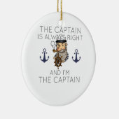キャプテンをボートに乗せるのは常に正しく、私はCaである セラミックオーナメント (右)