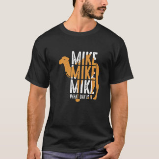 キャメル引用文マイク・マイク・マイク今日は Tシャツ