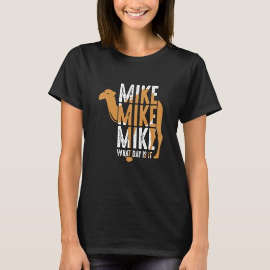 キャメル引用文マイク・マイク・マイク今日は Tシャツ (正面)