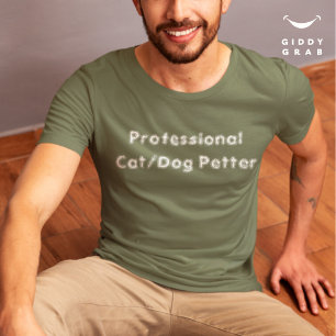 キャラクターおもしろい引用文プロフェッショナルキャット/ドッグペッター Tシャツ