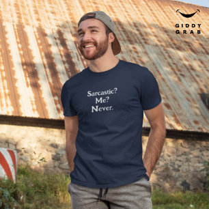 キャラクターおもしろい引用文皮肉?私が?決して。 Tシャツ