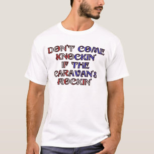 キャラバンのrockinのknockinを来ないで下さい tシャツ