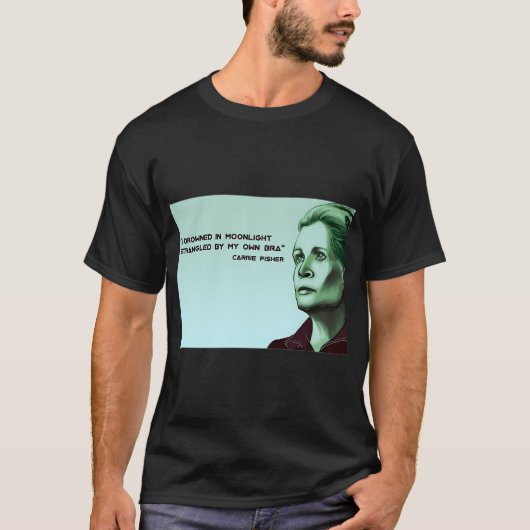 キャリー・フィッシャー(追悼)-月光に溺れて Tシャツ (正面)