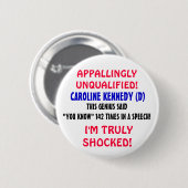 キャロラインケネディは天才のようです"あなたが"知っている! 缶バッジ (正面&裏面)