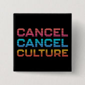 キャンセルカルチャーミームの意見カスタムの色 缶バッジ (正面)