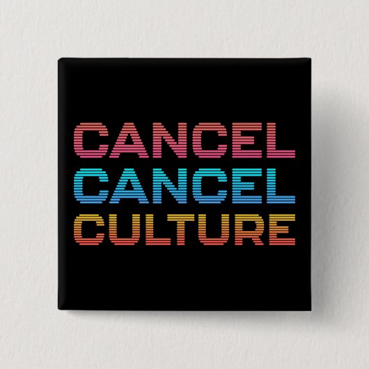 キャンセルカルチャーミームの意見カスタムの色 缶バッジ (正面)