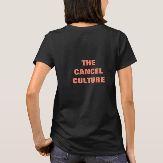 キャンセル文化をキャンセルする時間だ Tシャツ (裏面)