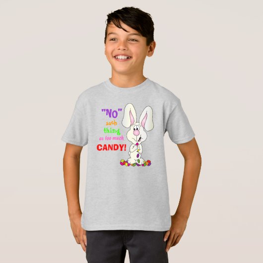 キャンディが多すぎるようなことは無い – Easter Bunny Tシャツ (正面フル)