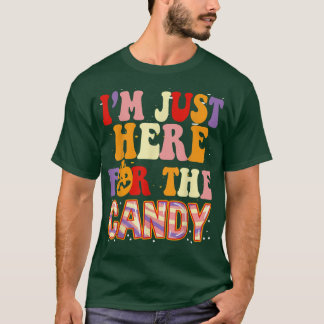 キャンディのグルービーハロウィンおもしろいのためにここにいる Tシャツ