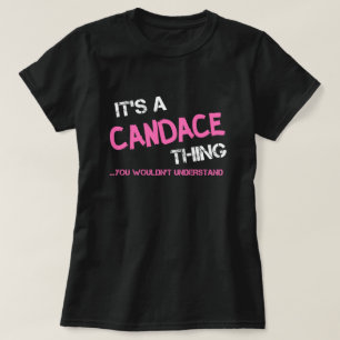 キャンディスは、あなたが理解しないだろう Tシャツ