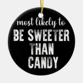 キャンディハロウィーンよりも甘い可能性が最も高い セラミックオーナメント (正面)
