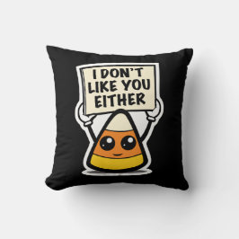 キャンディーコーン"私もあなたのことが好きではない" クッション