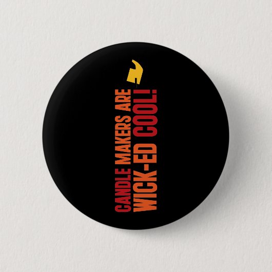 キャンドルメーカーがカッコいいWICK 缶バッジ (正面)