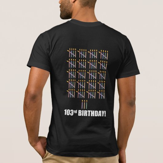 キャンドル付き103歳の誕生日Tシャツ Tシャツ (裏面)