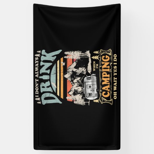 キャンパーにキャンプしている時は必ずしも飲まない 横断幕 (縦)