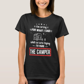 キャンパーを駐車している間に申し訳ない Tシャツ