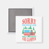 キャンパーを駐車する時に私が言ったことをキャンピングごめんなさい マグネット (正面/裏面)