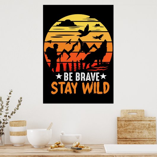 キャンパーギフトビーブレイブステイワイルド ポスター (キッチン)