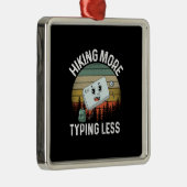 キャンパーギフト |ハイキングによるタイピングの削減誕生日 メタルオーナメント (右)