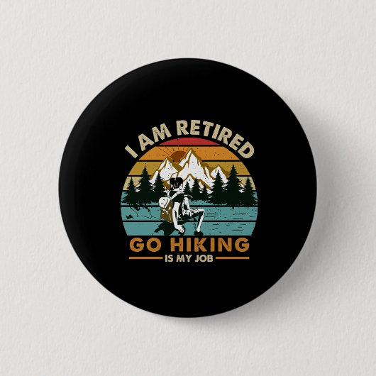 キャンパーギフト | Go Hikingは私の仕事誕生日 缶バッジ (正面)