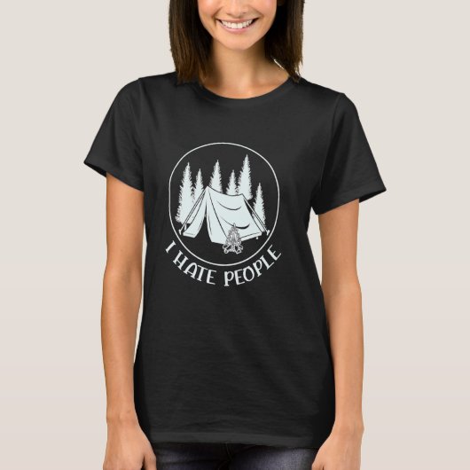 キャンピおもしろいング恋人アウトドアアドベンチャー私は人々を憎む Tシャツ (正面)