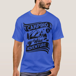 キャンピングは私の野生の冒険 ファミリー Tシャツ