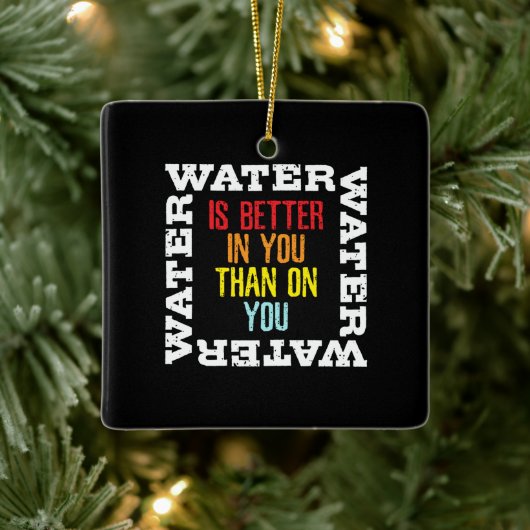 キャンピングサバイバル引用文水はあなたのより良い セラミックオーナメント (ツリー)