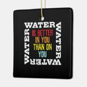 キャンピングサバイバル引用文水はあなたのより良い セラミックオーナメント (左)
