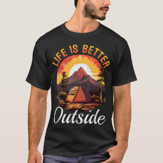 キャンピングテントライフは外でこそ最高 Tシャツ