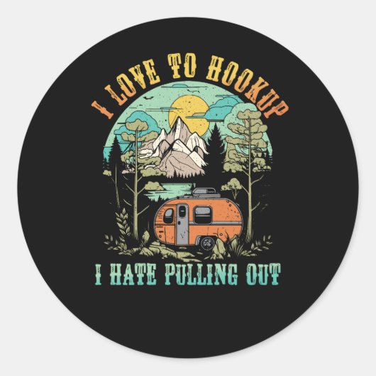 キャンピングフックアップ私は嫌い引き出しヴィンテージキャンパーa ラウンドシール (正面)