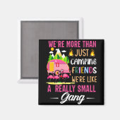 キャンピングフレンドは小さな集団のようなものだ マグネット (正面/裏面)