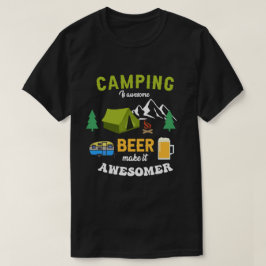 キャンピング素晴らしは、ビールが作る素晴らし Tシャツ