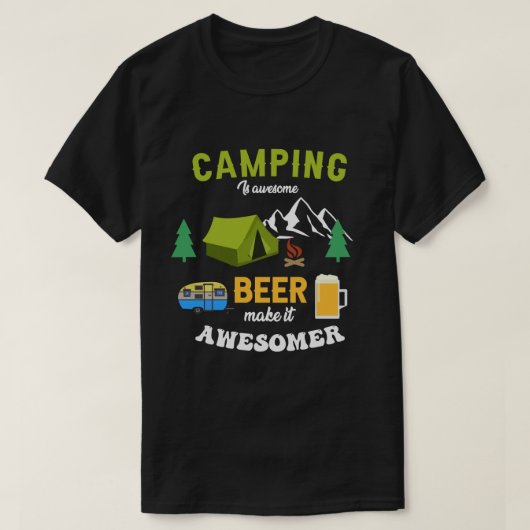 キャンピング素晴らしは、ビールが作る素晴らし Tシャツ (デザイン正面)