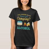 キャンピング アルコール 飲酒 と韻を踏むものをご存知 Tシャツ (正面)